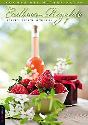 Erdbeer-Rezeptbuch